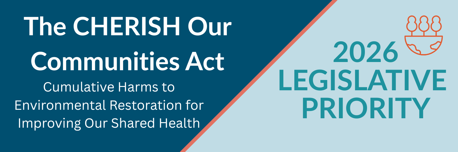 The CHERISH our Communities ACT, Cumulative Harms to Environmental Restoration for Improving Our Shared Health